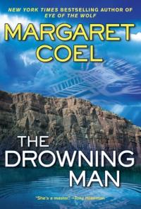 The Drowning Man by Margaret Coel