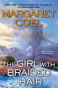 The Girl With Braided Hair by Margaret Coel