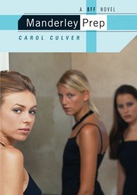 Manderley Prep by Carol Culver