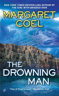 The Drowning Man by Margaret Coel