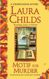 Motif for Murder by Laura Childs