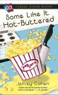 Some Like It Hot-Buttered by Jeffrey Cohen