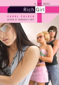 Rich Girl by Carol Culver