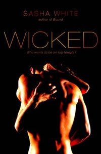 Excerpt of Wicked by Sasha White