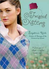 Twisted Sisters by Stephanie Hale