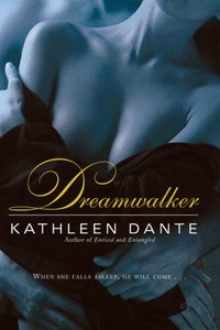 Dreamwalker by Kathleen Dante