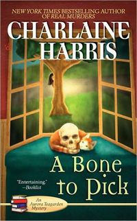 A Bone to Pick by Charlaine Harris