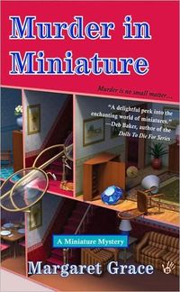 Murder in Miniature by Margaret Grace