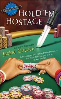 Hold 'Em Hostage by Jackie Chance