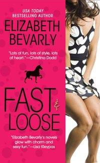 Fast & Loose by Elizabeth Bevarly
