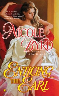 Enticing The Earl by Nicole Byrd