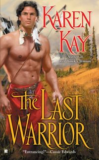 The Last Warrior by Karen Kay