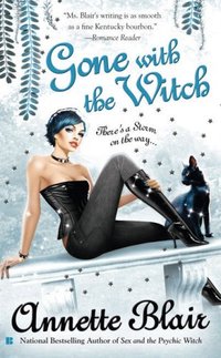 Gone With The Witch by Annette Blair