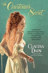 The Courtesan's Secret by Claudia Dain