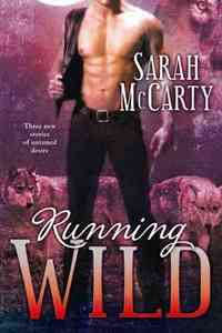 Running Wild by Sarah McCarty