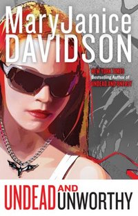 Undead And Unworthy by MaryJanice Davidson