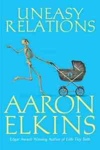Uneasy Relations by Aaron Elkins
