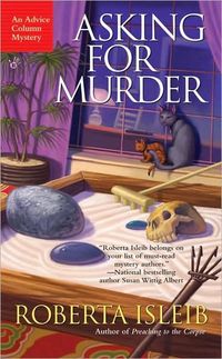 Asking For Murder by Roberta Isleib