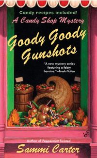 Goody Goody Gunshots by Sammi Carter