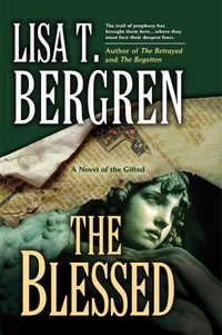 The Blessed by Lisa T. Bergren
