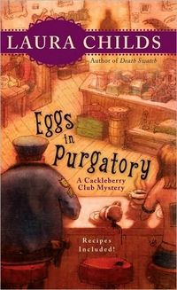 Eggs In Purgatory by Laura Childs