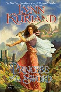 Princess Of The Sword by Lynn Kurland