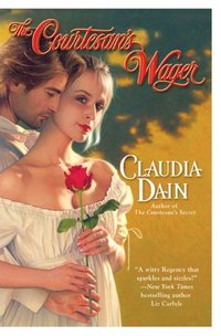 The Courtesan's Wager by Claudia Dain