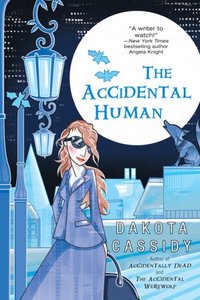 The Accidental Human by Dakota Cassidy