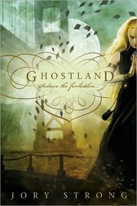 Ghostland by Jory Strong