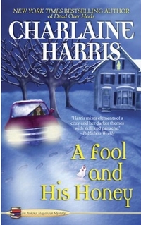 A Fool And His Honey by Charlaine Harris