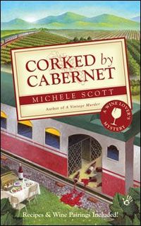 Corked By Cabernet by Michele Scott