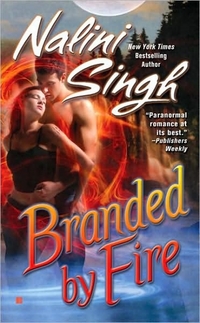 Branded By Fire by Nalini Singh