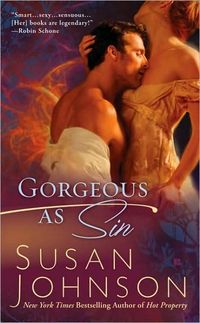 Gorgeous As Sin by Susan Johnson