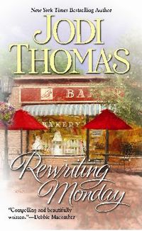 Rewriting Monday by Jodi Thomas