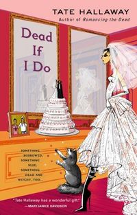 Dead If I Do by Tate Hallaway