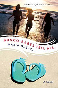 Bunco Babes Tell All by Maria Geraci