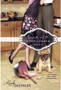 Love Is A Four-Legged Word by Kandy Shepherd
