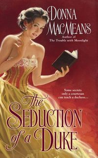 Excerpt of The Seduction Of A Duke by Donna MacMeans