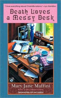 Death Loves A Messy Desk by Mary Jane Maffini