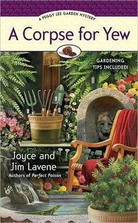 A Corpse For Yew by Joyce and Jim Lavene