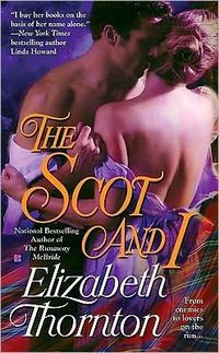 The Scot And I by Elizabeth Thornton