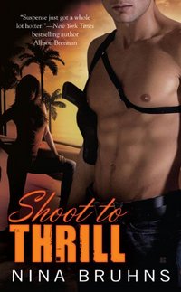 Shoot To Thrill by Nina Bruhns