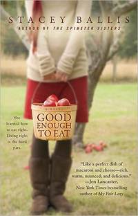 Good Enough To Eat by Stacey Ballis