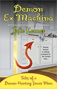 Demon Ex Machina by Julie Kenner