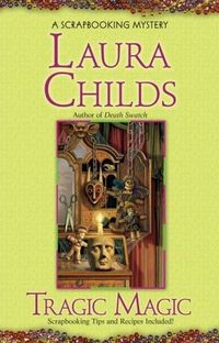Tragic Magic by Laura Childs