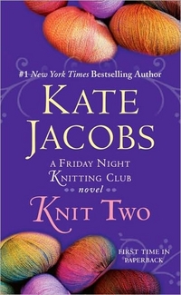 Knit Two by Kate Jacobs