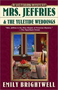 Mrs. Jeffries And The Yuletide Weddings by Emily Brightwell