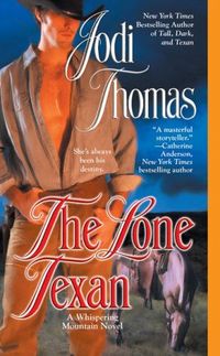 The Lone Texan by Jodi Thomas
