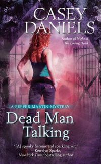 Excerpt of Dead Man Talking by Casey Daniels