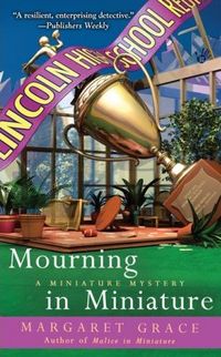 Mourning In Miniature by Margaret Grace